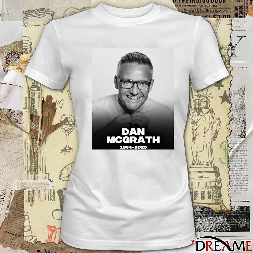 Rest In Peace Dan McGrath Has Passed Away At The Age Of 61 1964 – 2025 Poster t-shirt