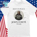 Rest In Peace John Forte 1975-2026 Shirt