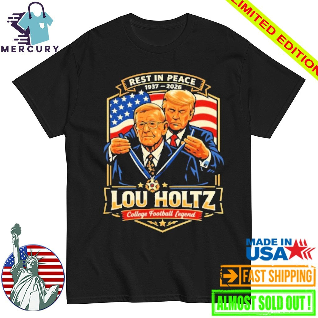 Rest In Peace Lou Holtz 1937-2026 Shirt