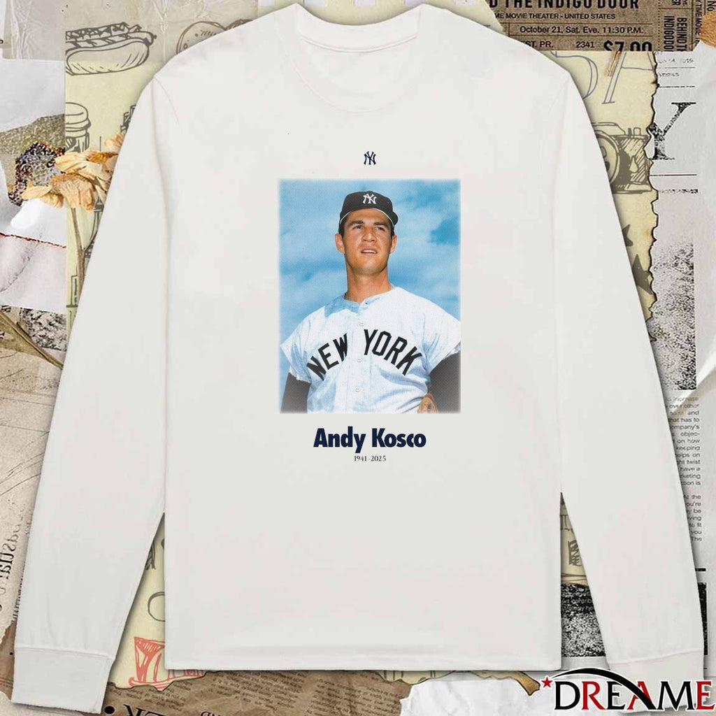 Rest In Peace New York Yankees Andy Kosco 1941 – 2025 Poster t-shirt