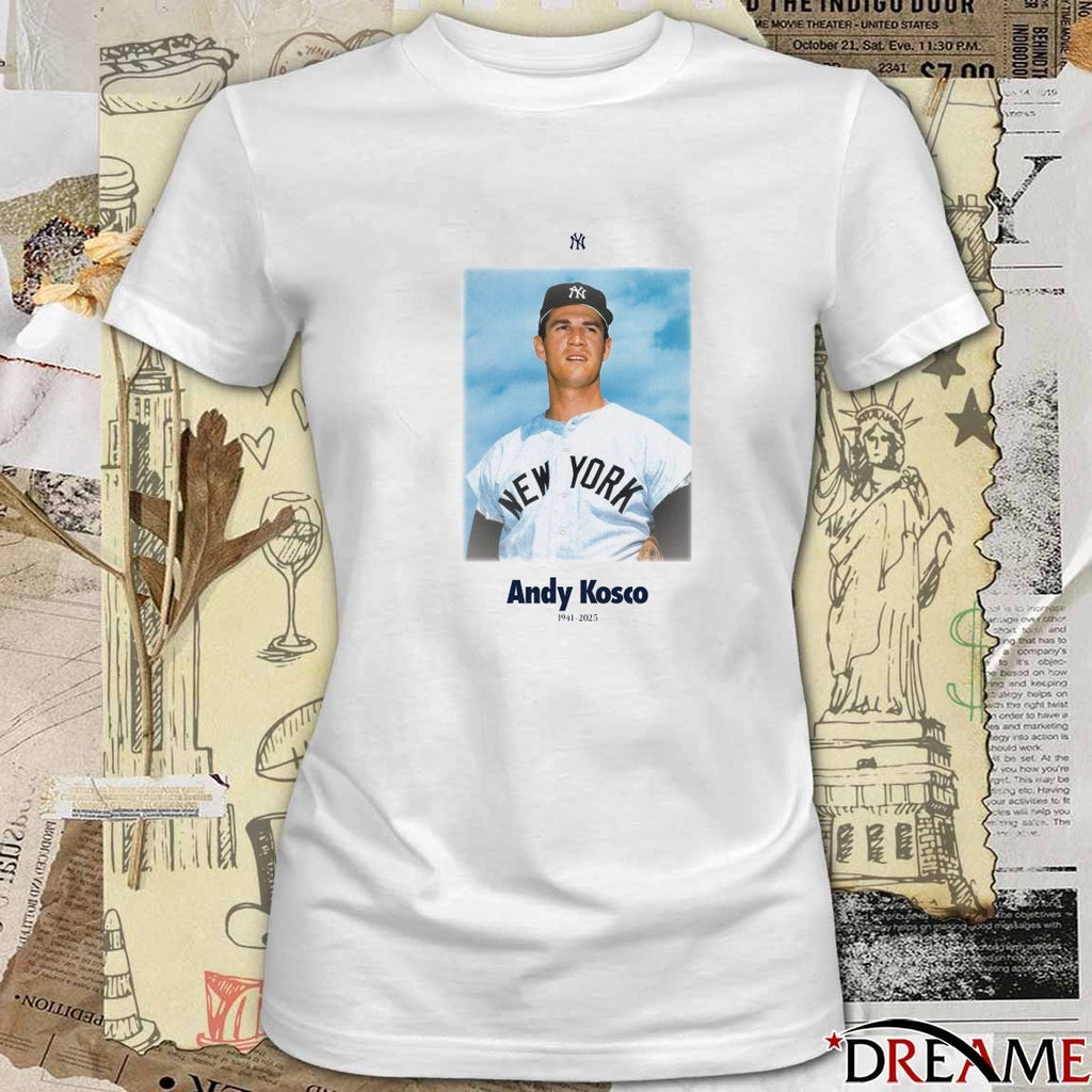 Rest In Peace New York Yankees Andy Kosco 1941 – 2025 Poster t-shirt