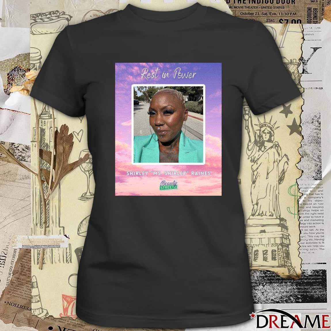 Rest In Power Shirley Raines Shirley Ms Shirley Raines Beauty 2 The Streetz Poster t-shirt