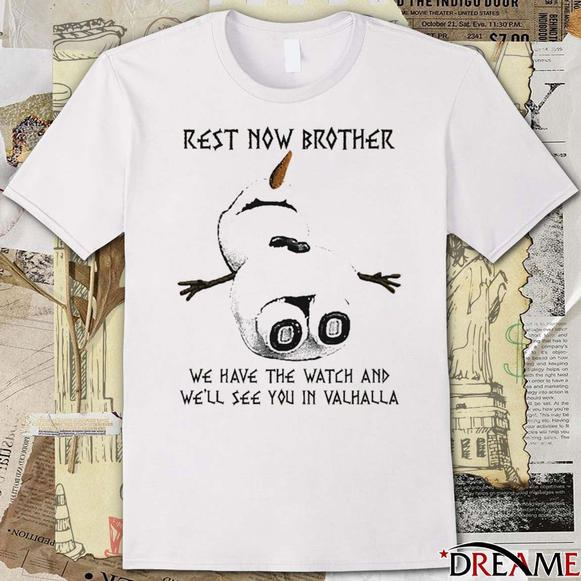 Rest Now Brother We Have The Watch And We’ll See You In Valhalla t-shirt
