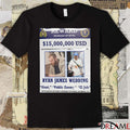 Reward Increase Of Up To USD Ryan James Wedding Poster t-shirt