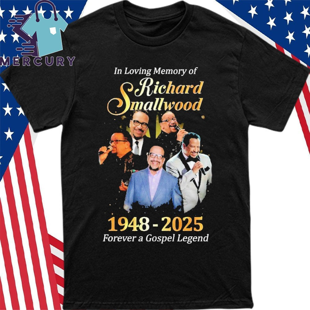 Richard Smallwood Forever A Gospel Legend 1948-2025 Shirt