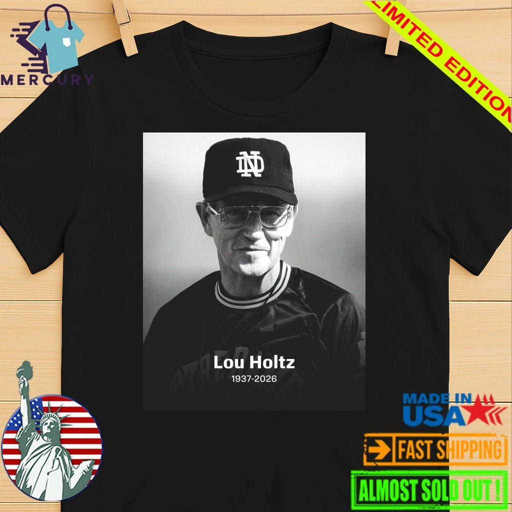 Rip Lou Holtz Death Lou Holtz Notre Dame Fighting Irish Legend Coach Hall Of Fame Shirt