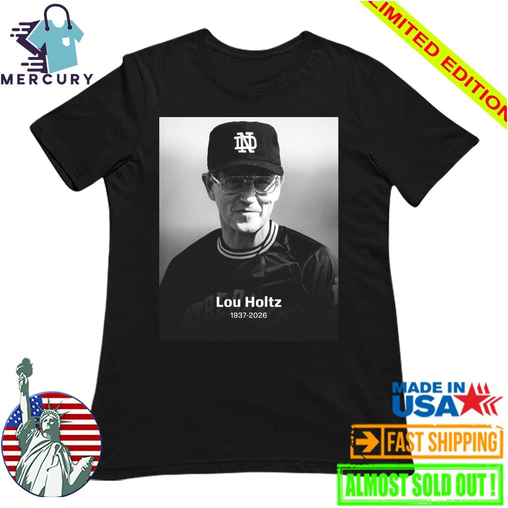 Rip Lou Holtz Death Lou Holtz Notre Dame Fighting Irish Legend Coach Hall Of Fame Shirt