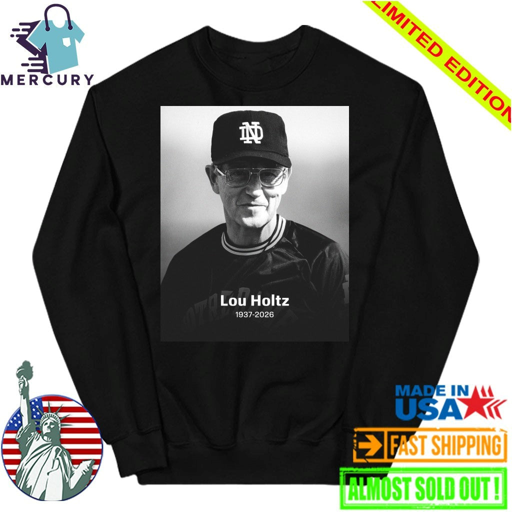 Rip Lou Holtz Death Lou Holtz Notre Dame Fighting Irish Legend Coach Hall Of Fame Shirt