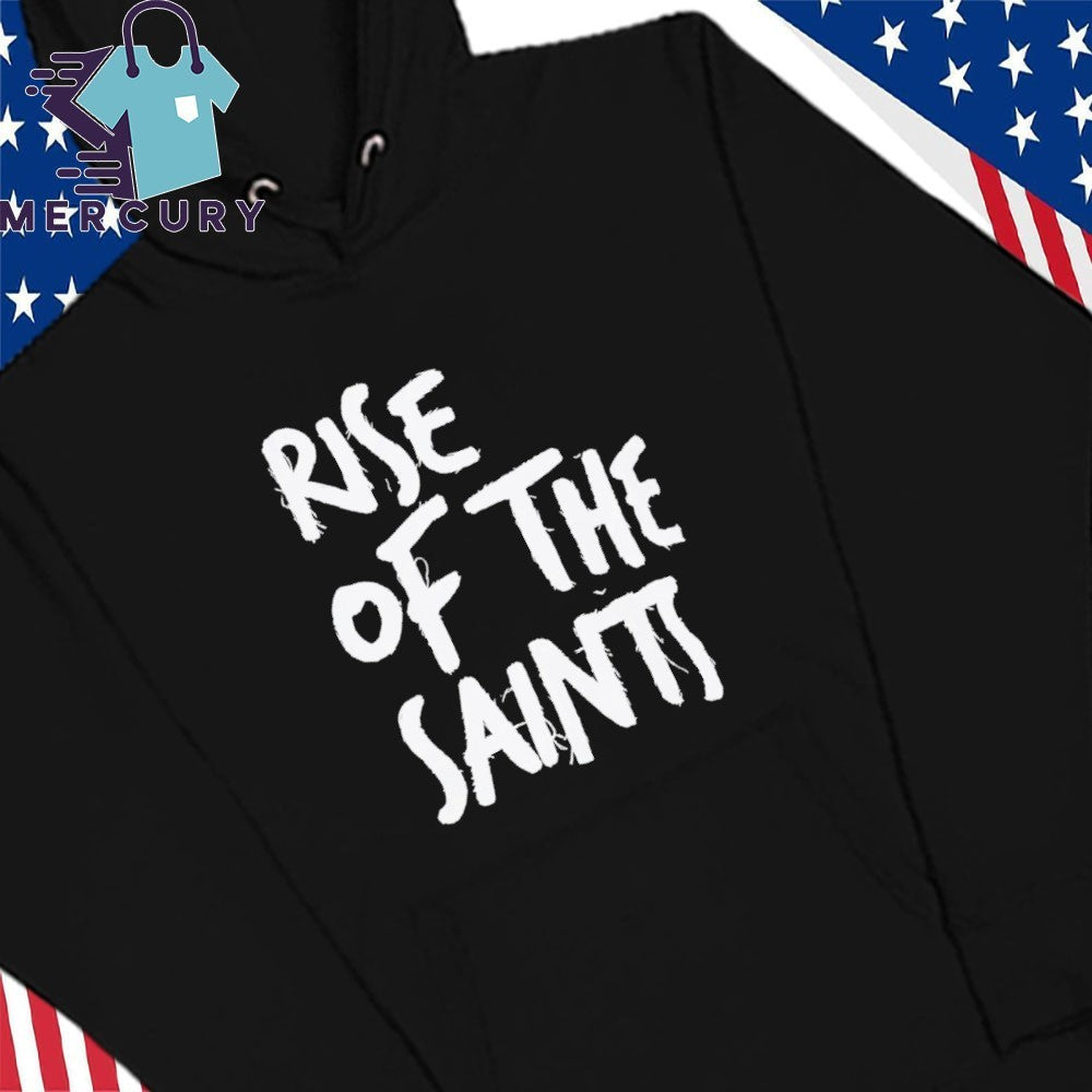 Rise of the Saints Shirt