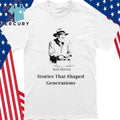 Rob Reiner Stories That Shaped Generations Shirt