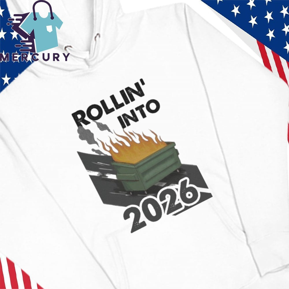 Rollin Into 2026 Shirt