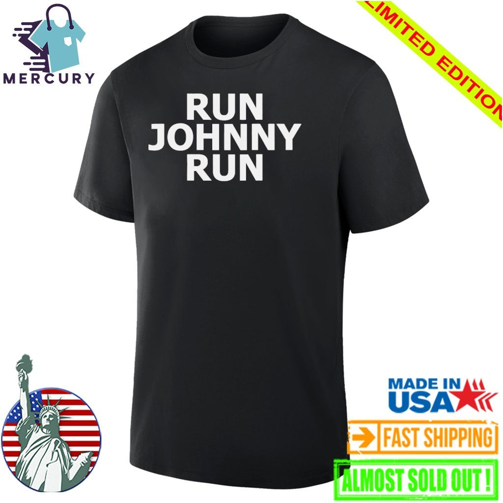 Run Johnny Run Shirt