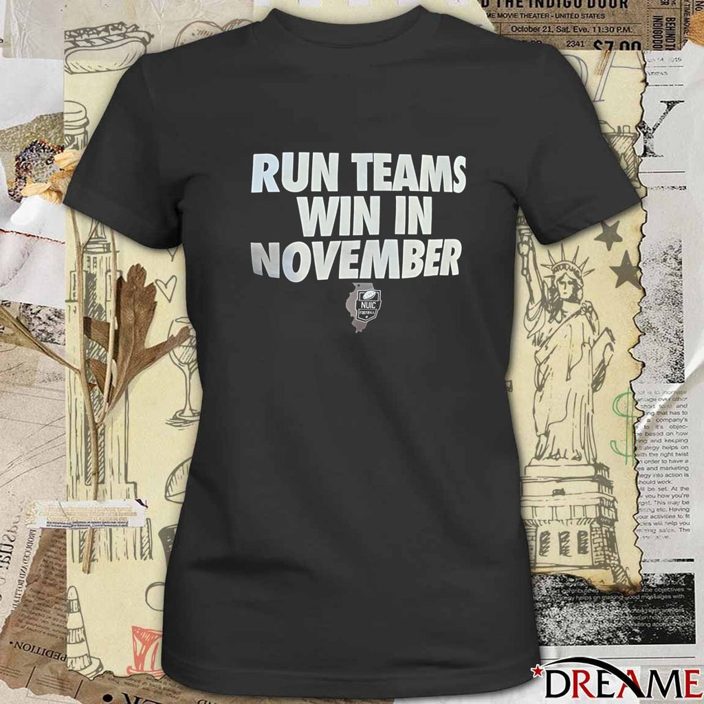 Run Teams Win In November Northwest Upstate Illini Conference Football t-shirt