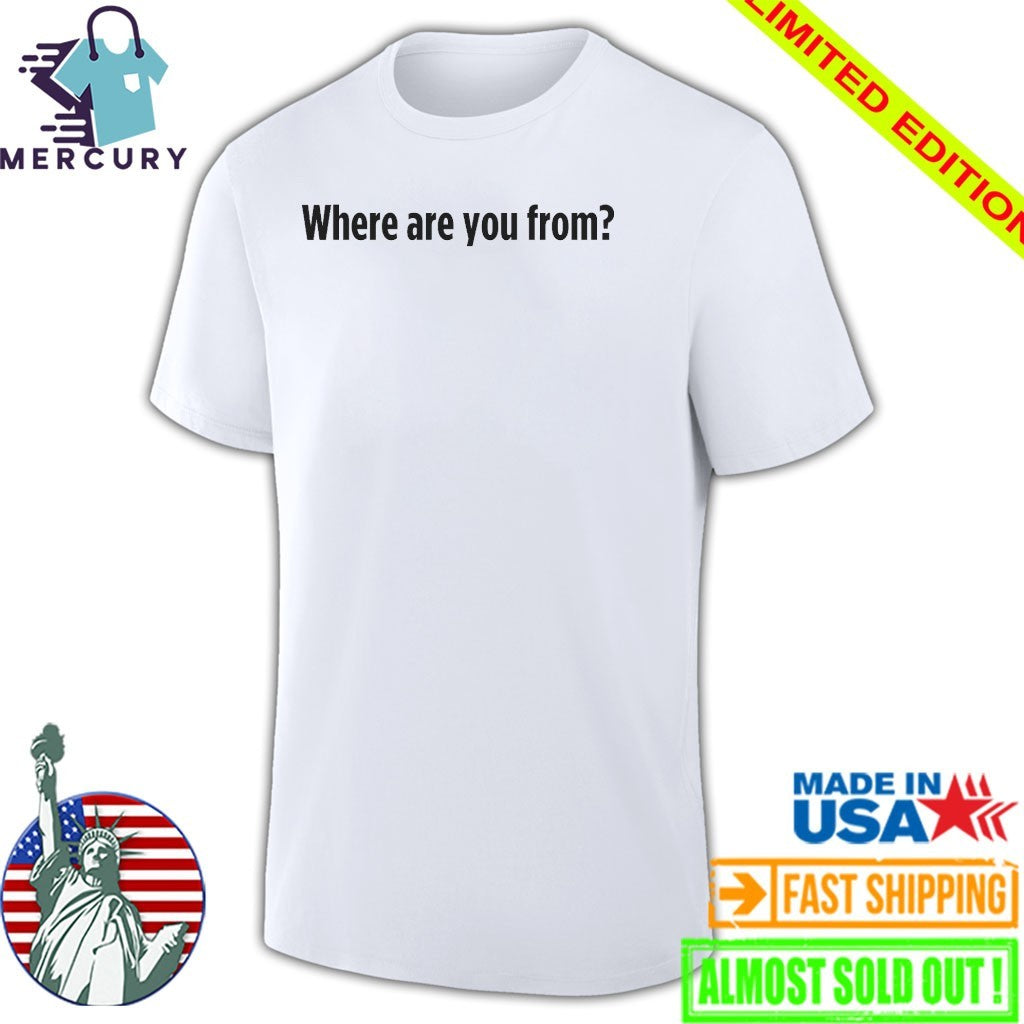 Russell Westbrook Where You From Shirt