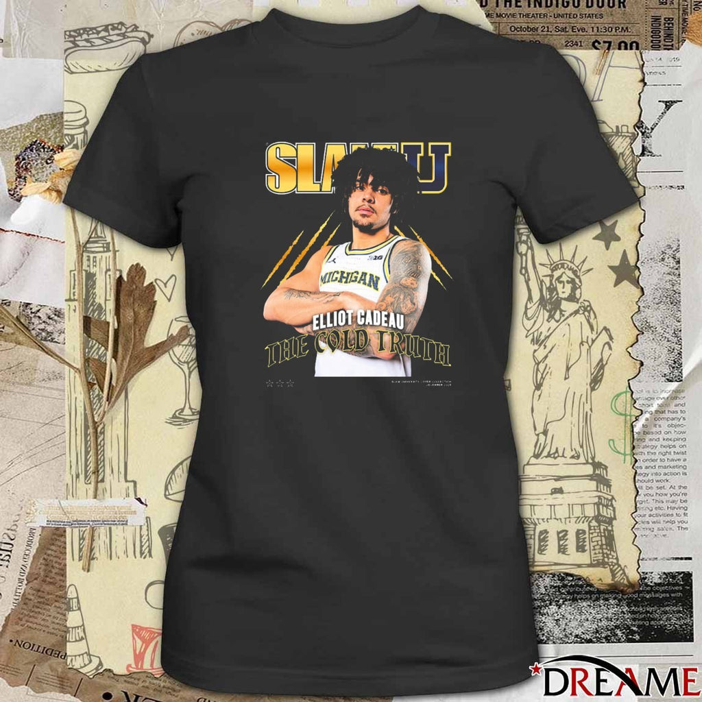 SLAM U Elliot Cadeau 2025 Michigan Wolverines The Cold Truth t-shirt