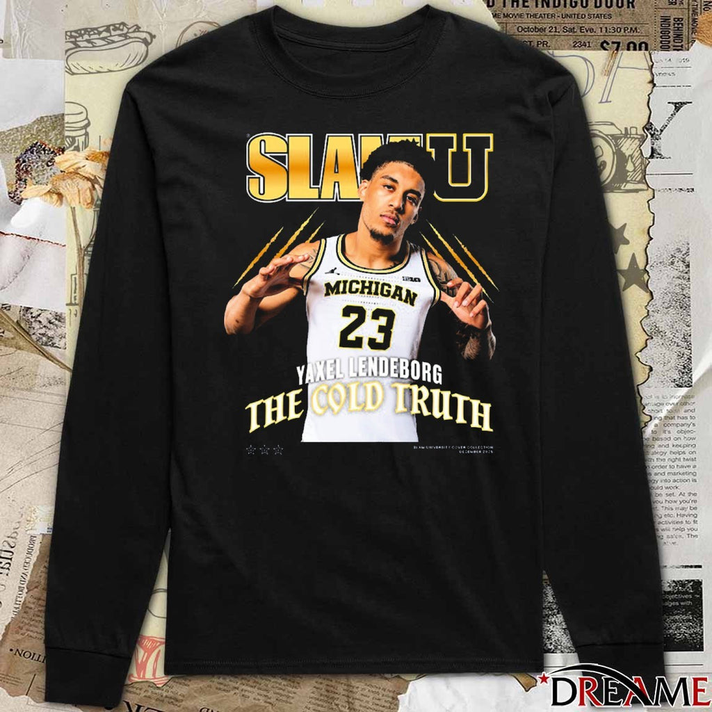 SLAM U Yaxel Lendeborg 2025 Michigan Wolverines The Cold Truth t-shirt
