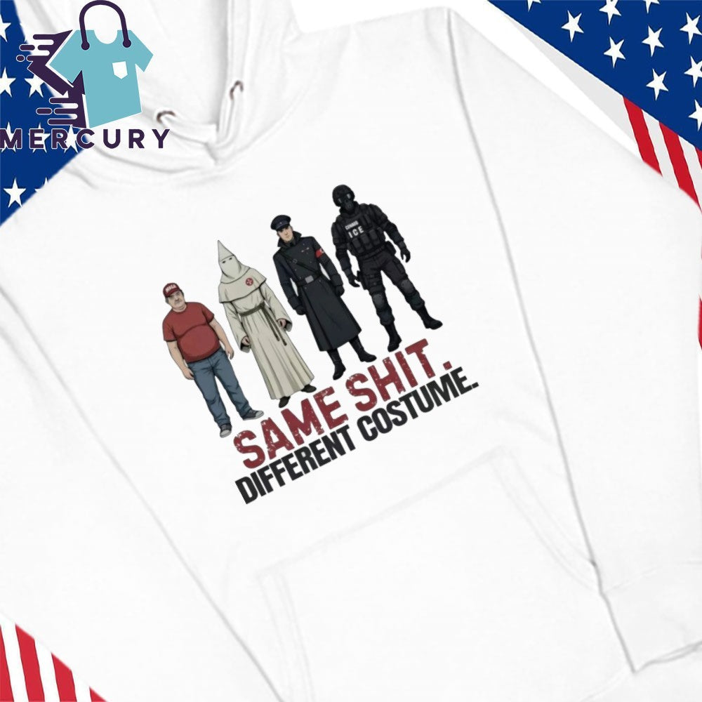 Same Shit Different Costume ICE MAGA Shirt