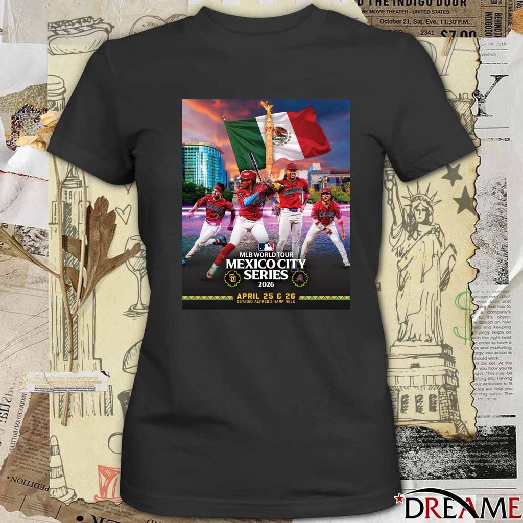 San Diego Padres Vs Arizona Diamondbacks MLB World Tour Mexico City Series 2026 April 25 – 26 Poster t-shirt