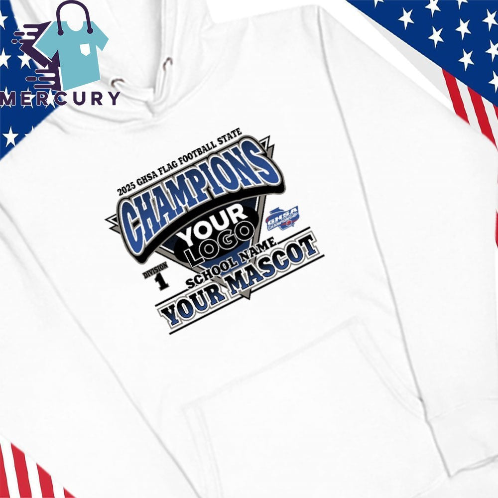 School Name Your Mascot 2025 GHSA Flag Football State Champion Shirt