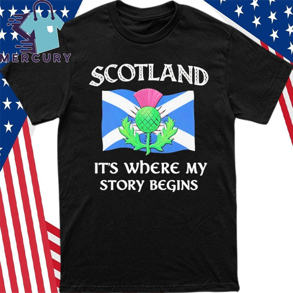 Scotland Its Where My Story Begins shirt