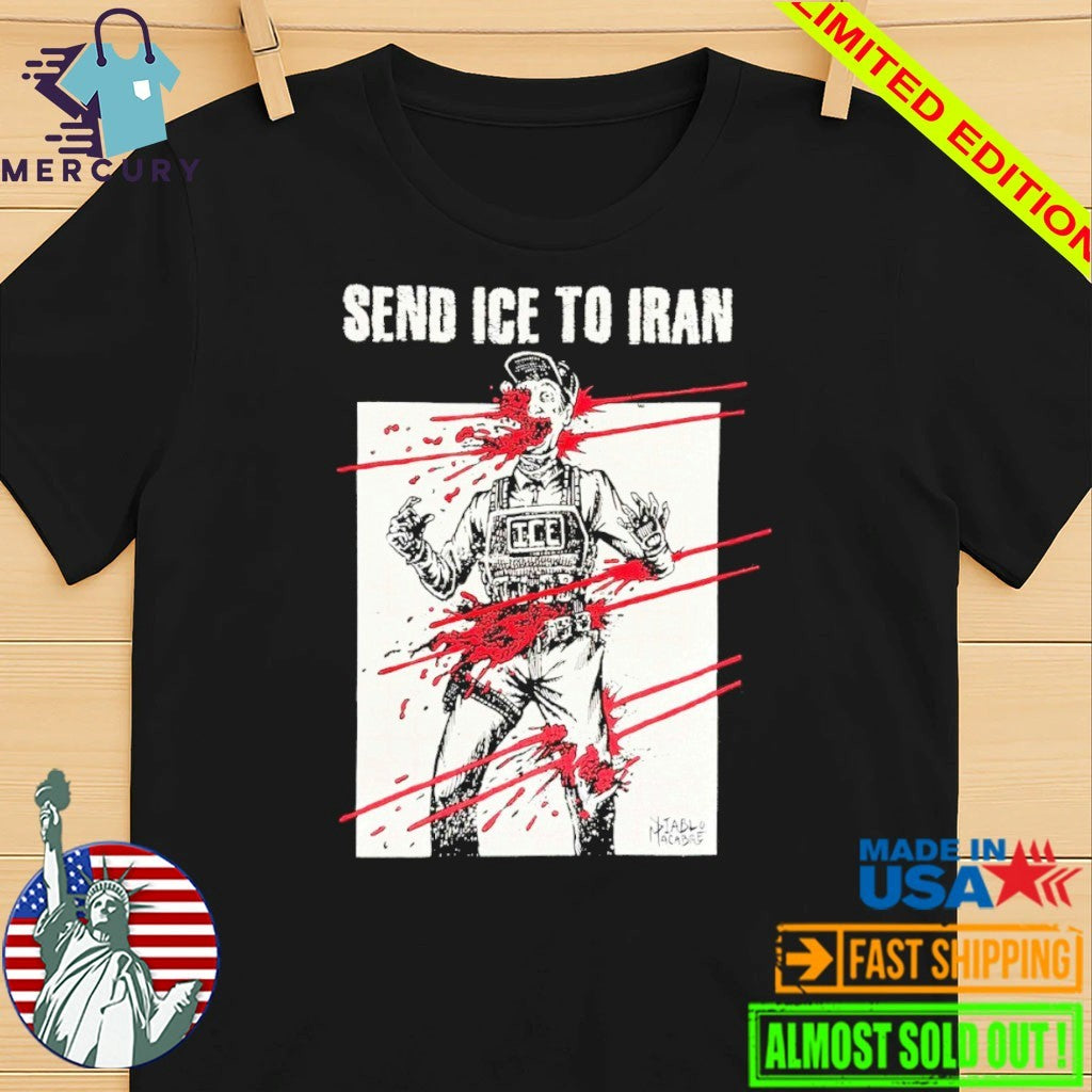 Send Ice To Iran Shirt