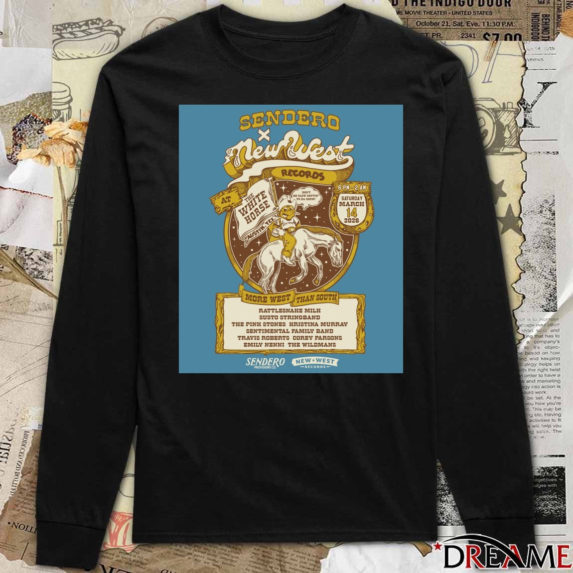 Sendero x New West Records at The White Horse in Austin, Texas March 14, 2026 More West Than South Poster t-shirt