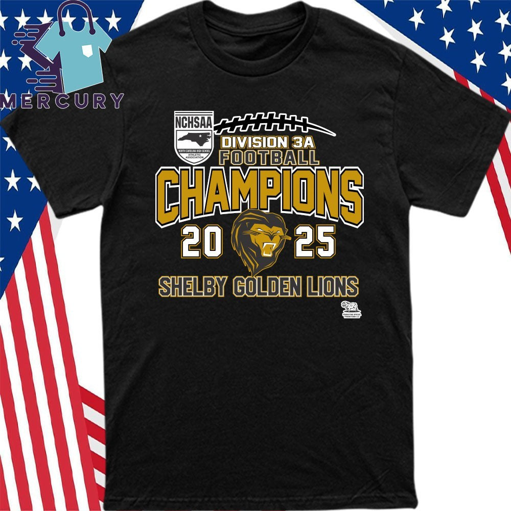 Shelby Golden Lions 2025 NCHSAA Division 3A Football Champions Shirt