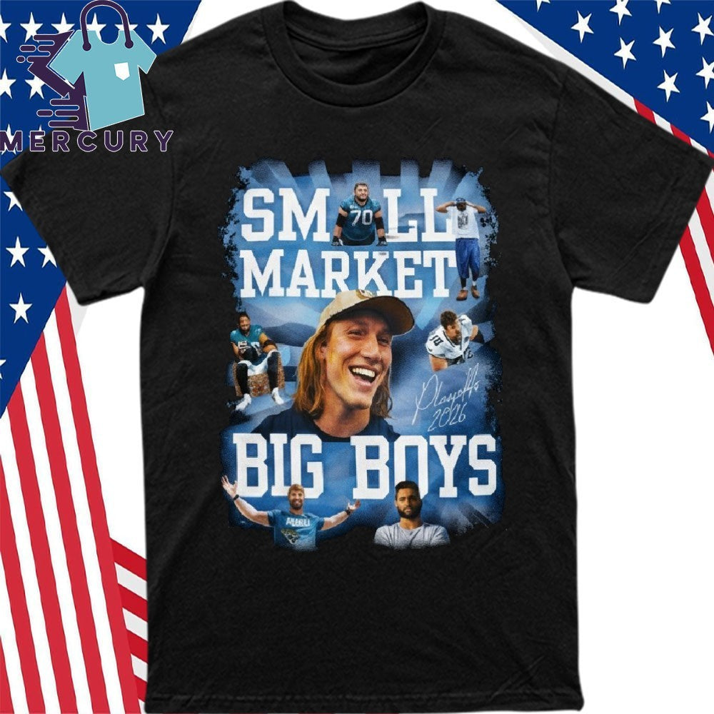 Small Market Big Boys Shirt