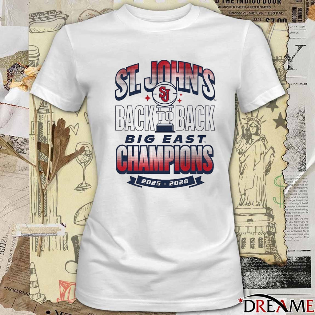 St John’s Red Storm Back To Back Big East Champions 2025 – 2026 t-shirt