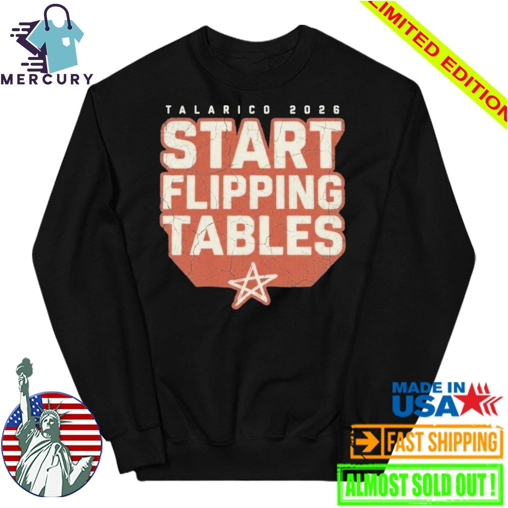Start Flippin’ Tables James Talarico 2026 Shirt
