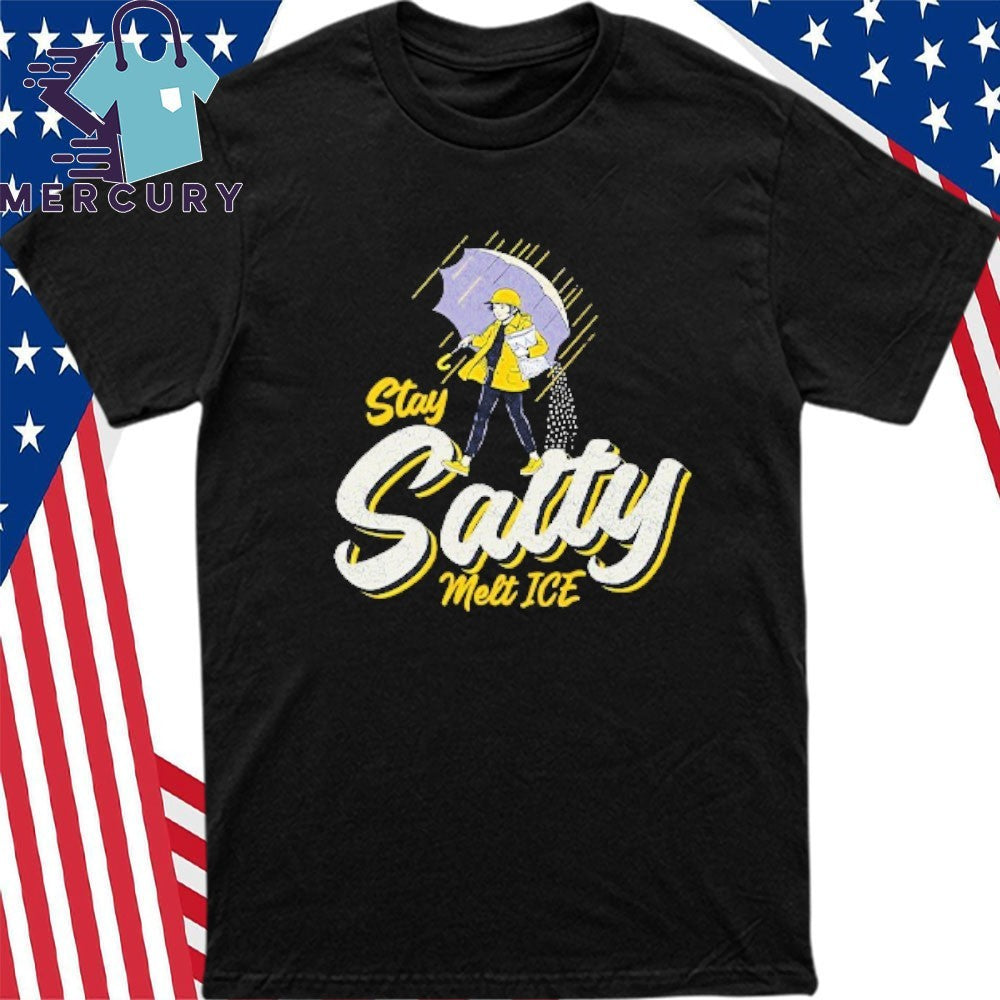 Stay Salty Melt ICE Shirt