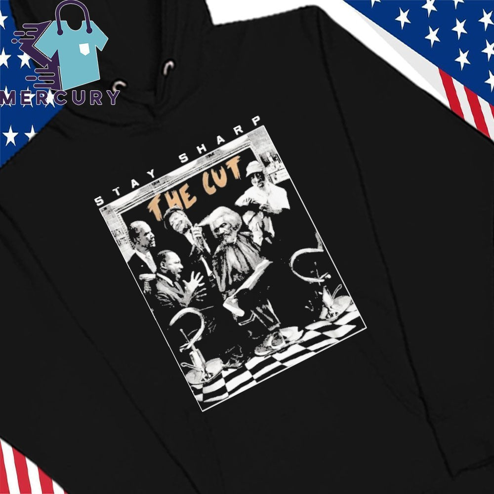 Stay Sharp The Cust Shirt