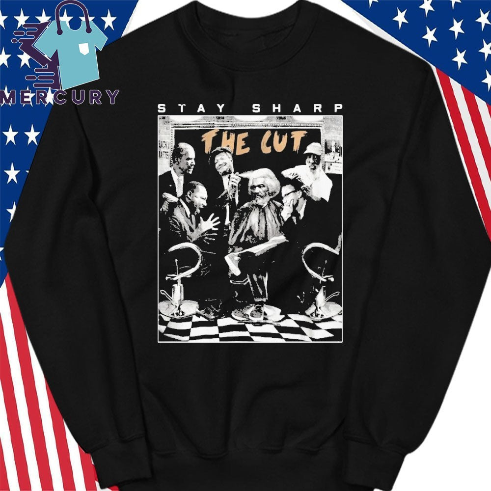 Stay Sharp The Cust Shirt
