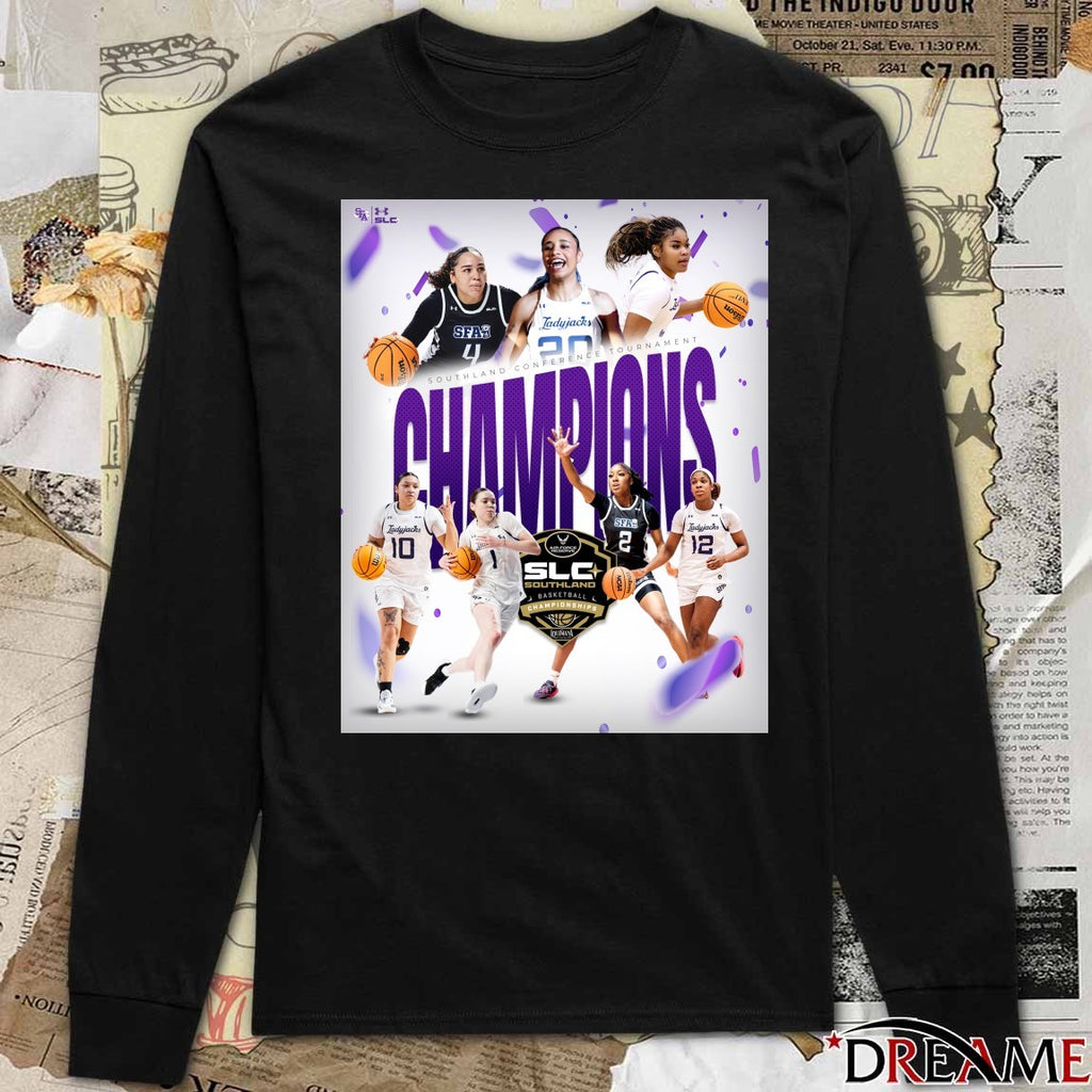 Stephen F. Austin Ladyjacks 2026 SLC Southland Conference Tournament Champions Poster t-shirt