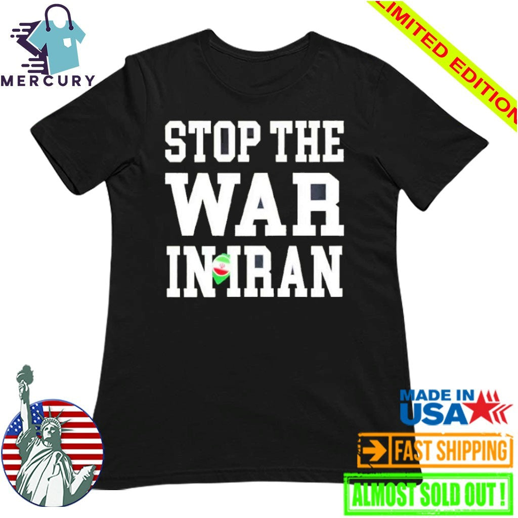 Stop the War In Iran 2026 Anti War Peace Shirt
