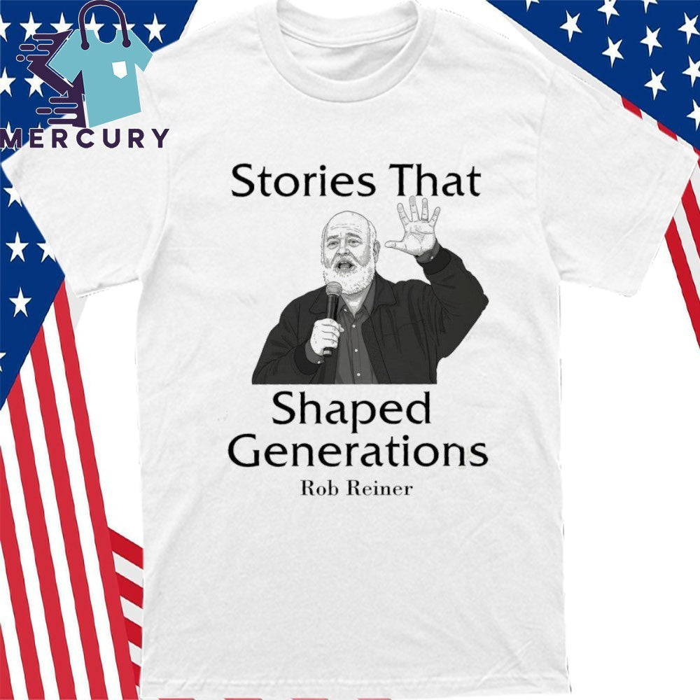 Stories That Shaped Generations Rob Reiner Tribute Shirt