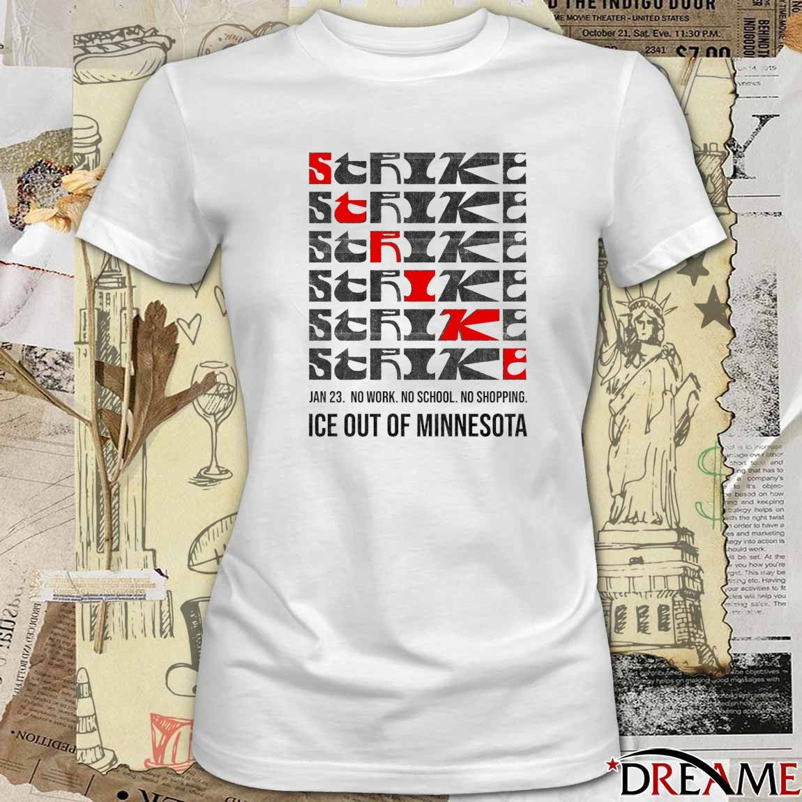 Strike January 23 2026 No Work No School No Shopping ICE Out Of Minnesota t-shirt