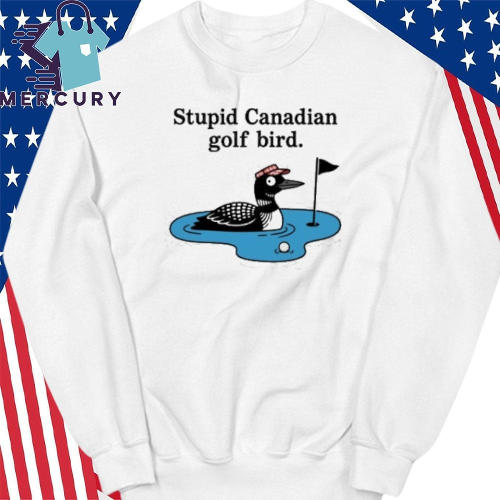 Stupid Canadian Golf Bird Funny Cartoon For Golfing Enthusiasts Shirt