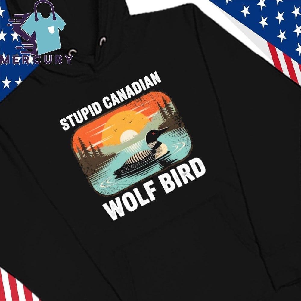 Stupid Canadian Wolf Bird Funny Loon Humor Sunset Vintage Shirt
