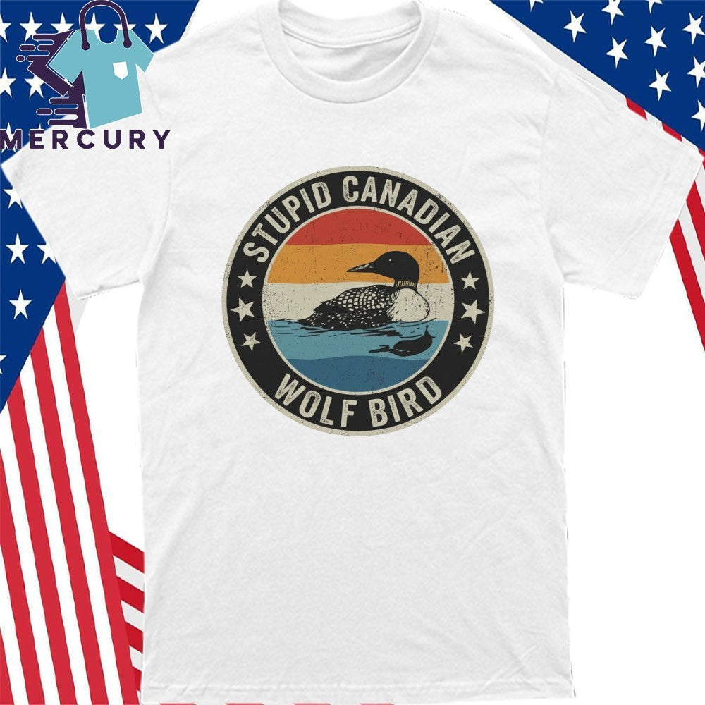 Stupid Canadian Wolf Bird Vintage Sunset Lake Shirt