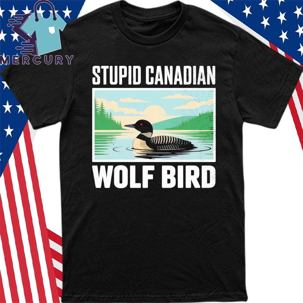 Stupid Loon Canadian Wolf Bird Hockey Humor Vintage Shirt