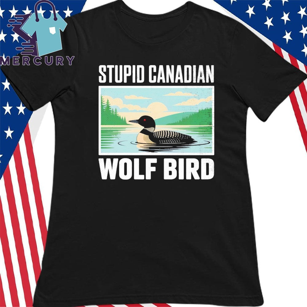 Stupid Loon Canadian Wolf Bird Hockey Humor Vintage Shirt