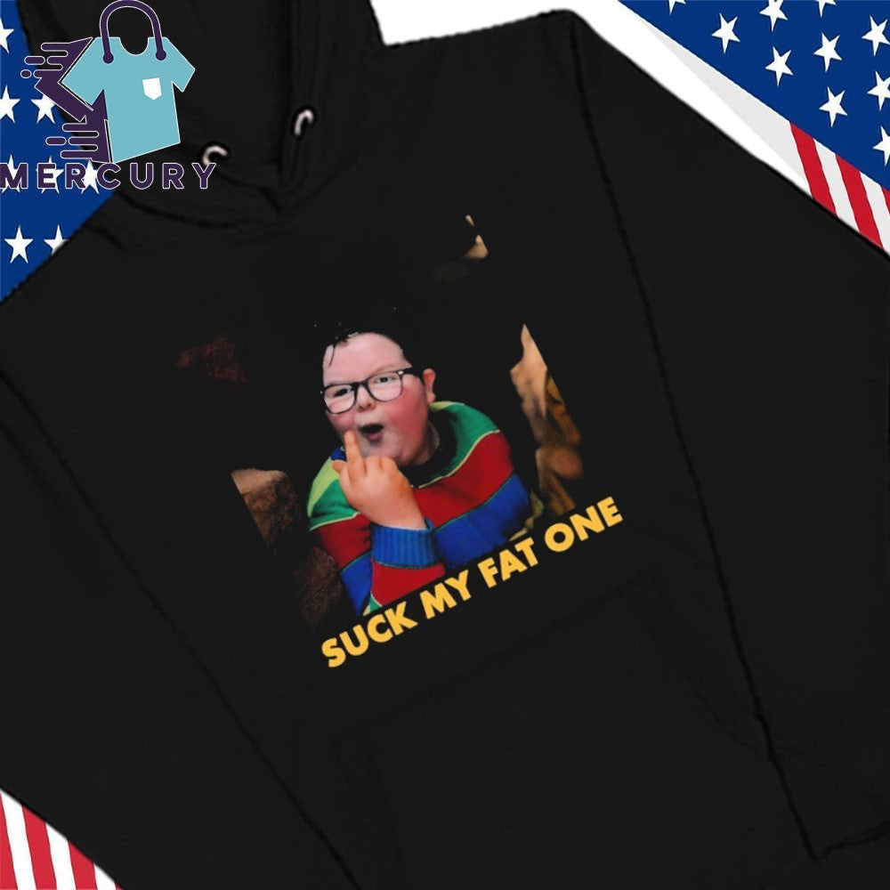Suck My Fat One Shirt