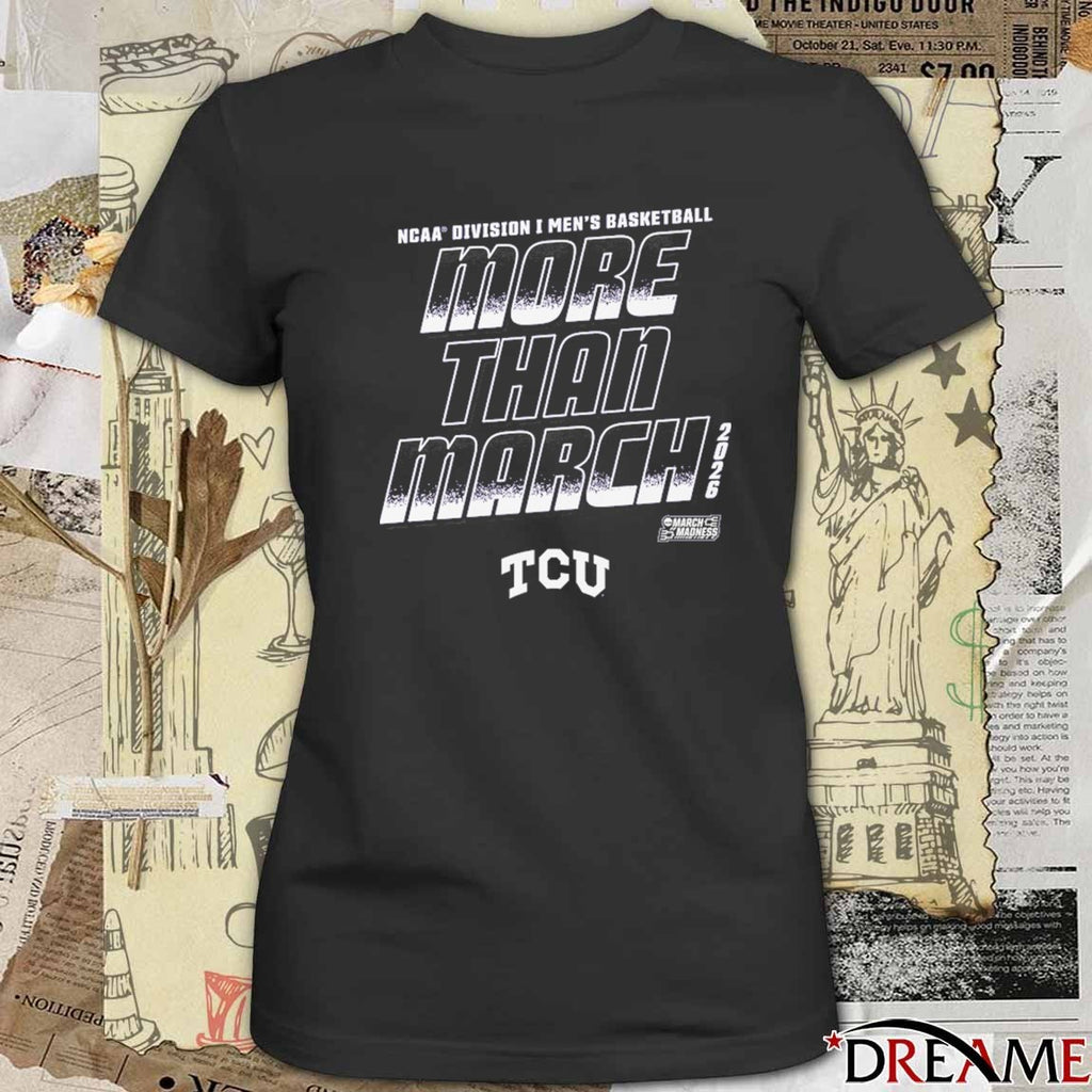 TCU Horned Frogs 2026 NCAA Division I Men’s Basketball More Than March t-shirt
