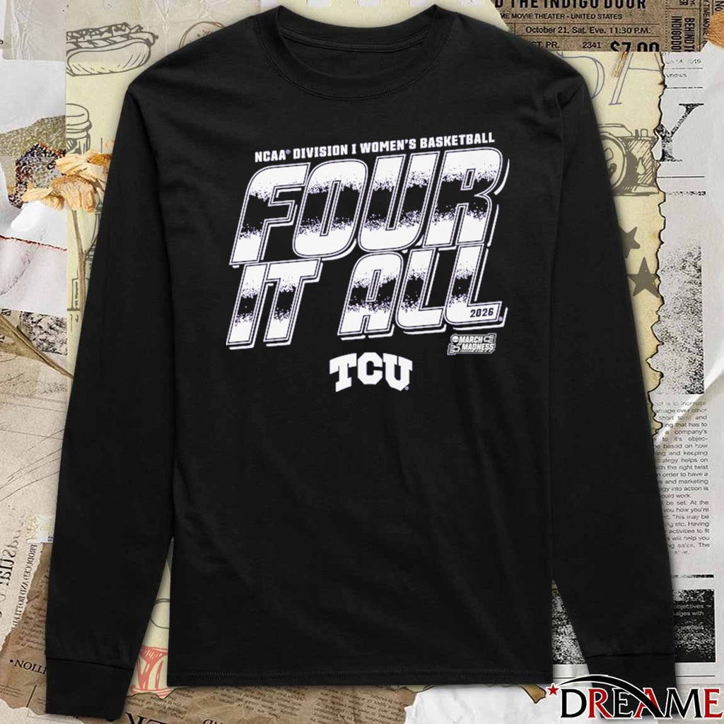 TCU Horned Frogs 2026 NCAA Division I Women’s Basketball Four It All March Madness t-shirt