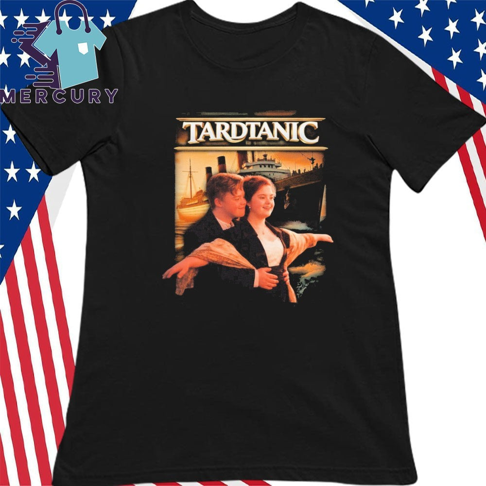 Tardtanic Shirt