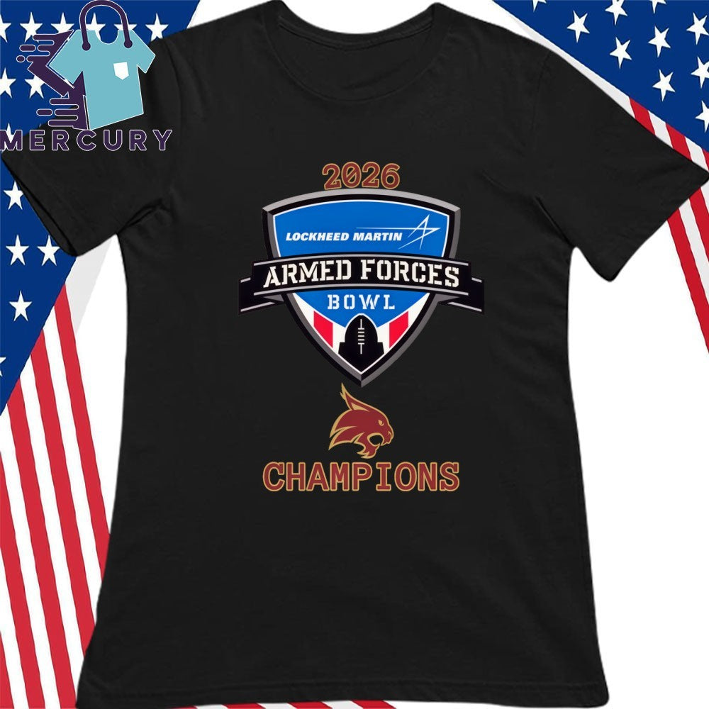 Texas State Bobcats 2026 Armed Forces Bowl Champions Logo Shirt