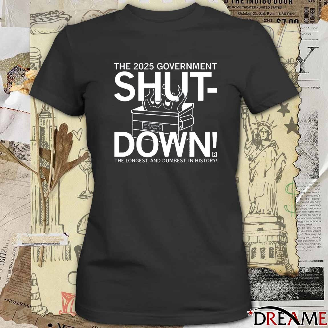 The 2025 Government Shutdown The Longest And Dumbest In History t-shirt