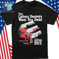 The Callous Daoboys Want You Dead Intimidating Mathcore Mosh Bubblegum Pop Will Not Protect You Shirt