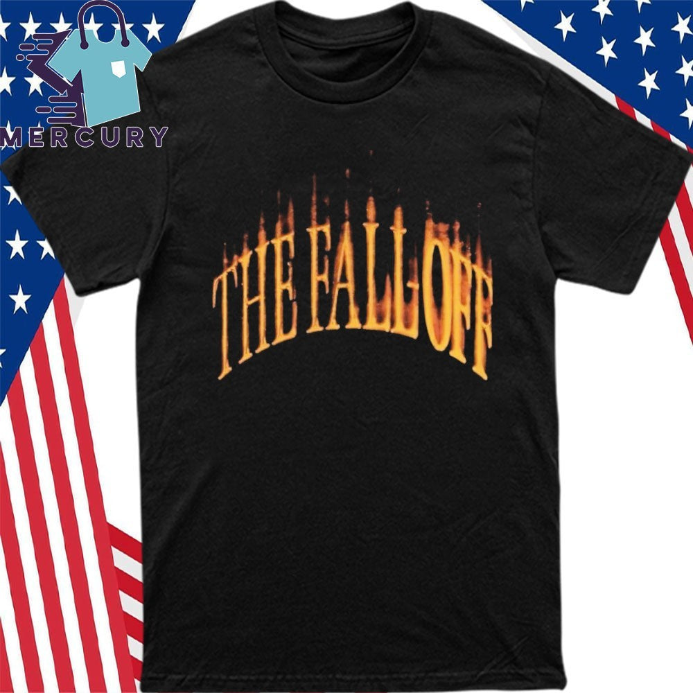 The Fall Off 2.6.26 shirt